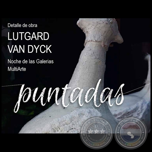 Puntadas - Obras de Lutgard Van Dyck - Noche de Galeras - Jueves 29 de Setiembre de 2016